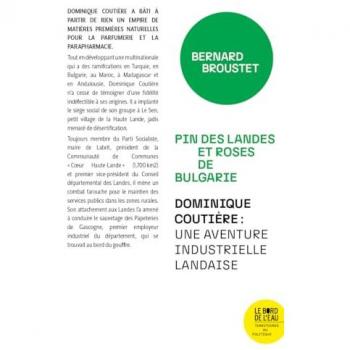 Pin Des Landes Et Roses De Bulgarie: Dominique Coutière : Une Aventure Industrielle Landaise