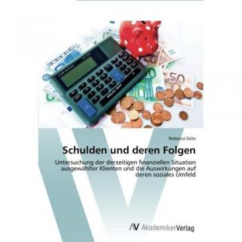 Götz, Rebecca: Schulden und deren Folgen