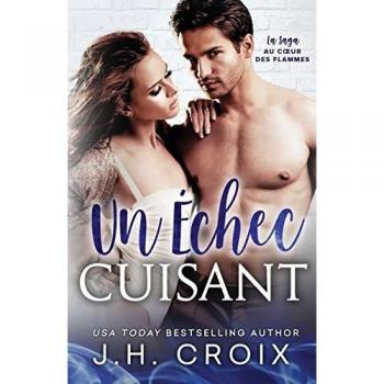 Un Échec Cuisant (Au Cœur des Flammes, Band 4)