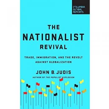 The Nationalist Revival by John B. Judis