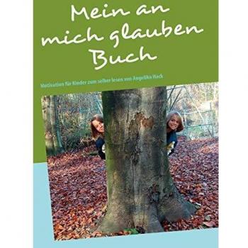 Mein an mich glauben Buch
