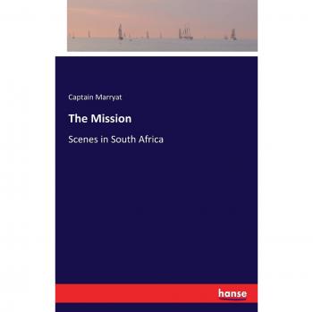 The Mission: Scenes in South Africa