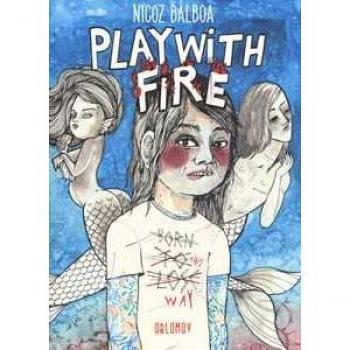 Play with fire