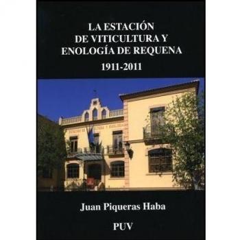 ESTACION VITIC,ENOLOG REQUENA 1911-2011