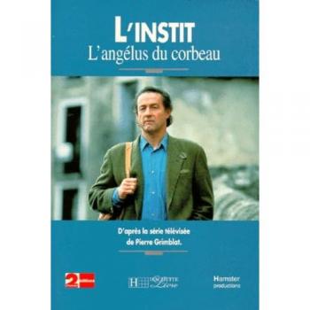 L'instit, l'angelus du corbeau