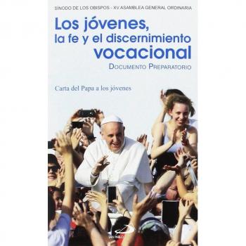 Los jóvenes, la fe y el discernimiento vocacional