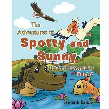 The Adventures of Spotty and Sunny: Life in the Everglades: Part 2