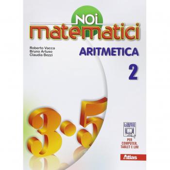 Noi matematici. Aritmetica. Per la Scuola media. Con e-book. Con espansione online (Vol. 2)