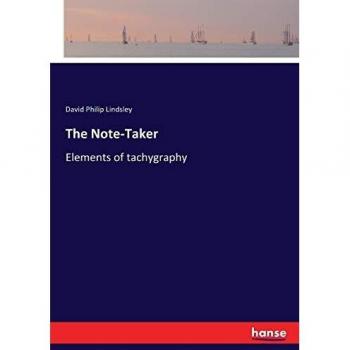 The Note-Taker: Elements of tachygraphy