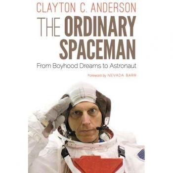 The Ordinary Spaceman: From Boyhood Dreams to Astronaut