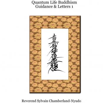 Quantum Life Buddhism Guidance & Letters