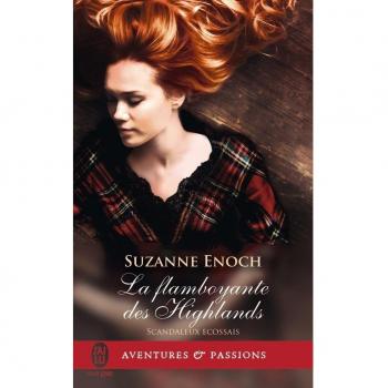 Scandaleux Ecossais, Tome 4 : La flamboyante des Highlands