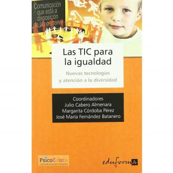 Las tic para la igualdad. Nuevas tecnologías y atención a la diversidad
