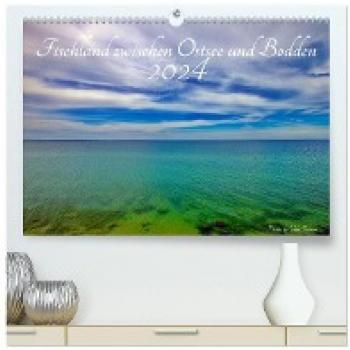 Premium Wandkalender 2024 Fischland zwischen Ostsee und Bodden