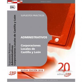 Administrativos Corporaciones Locales de Castilla y León. Supuestos Prácticos