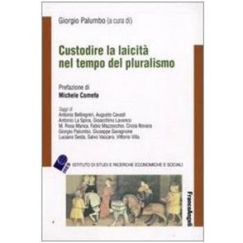 Custodire la laicità nel tempo del pluralismo