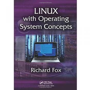 Linux with Operating System Concepts Richard Fox
