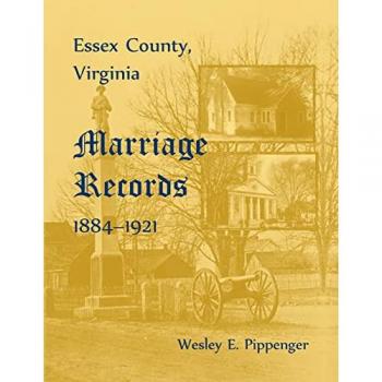 Pippenger, Wesley E: Essex County, Virginia Marriage Records, 1884-1921