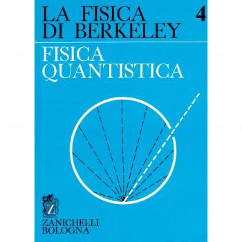 La fisica di Berkeley. Fisica quantistica