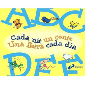A-F Cada nit un conte Una lletra cada dia (Tapa dura).