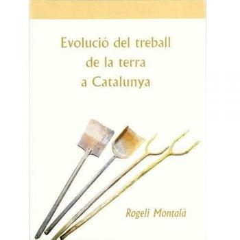 Evolucio del treball de la terra a (Tapa blanda con solapas).