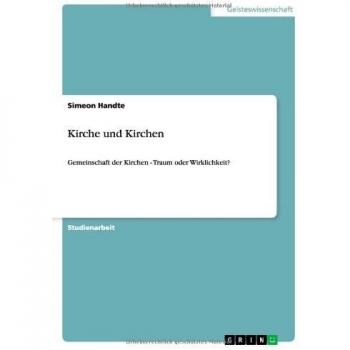 Kirche und Kirchen: Gemeinschaft der Kirchen