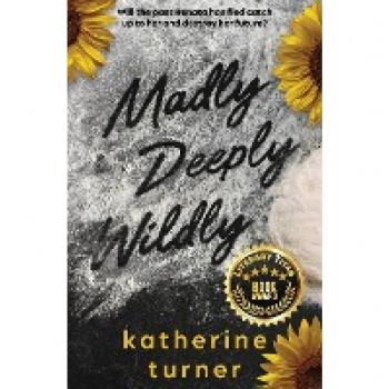 Madly Deeply Wildly