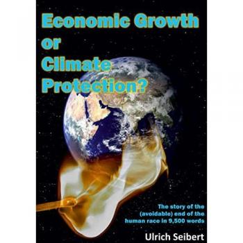 Seibert, Ulrich: Economic Growth or Climate Protection?
