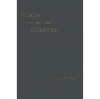 Grundriss der Allgemeinen Chirurgie