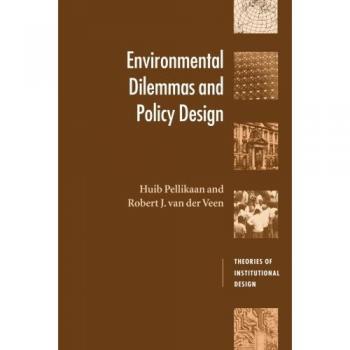 Environmental Dilemmas and Policy Design