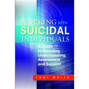 Working with Suicidal Individuals