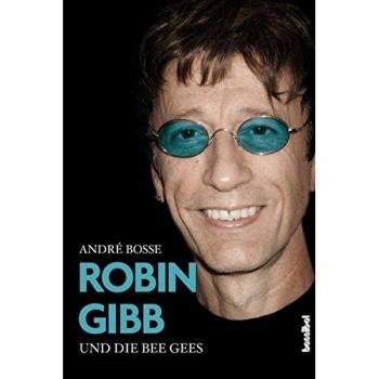 Robin Gibb und die Bee Gees