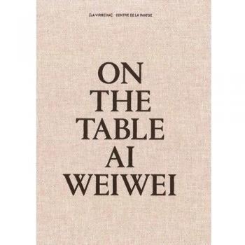 On the table. Ai Weiwei