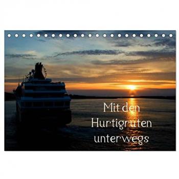 Mit den Hurtigruten unterwegs (Tischkalender 2025 DIN A5 quer) CALVENDO Monatskalender