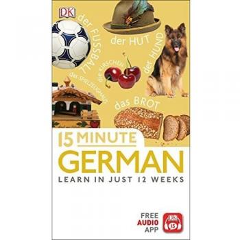 15 Minute German: Learn in Just 12 Weeks
