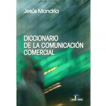 Diccionario de la comunicación comercial