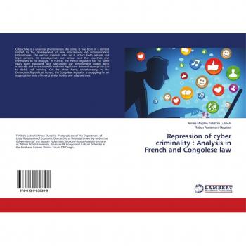 Repression of cyber criminality : Analysis in French and Congolese law