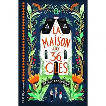 La Maison aux 36 Cles (Romans 8-12 ans)