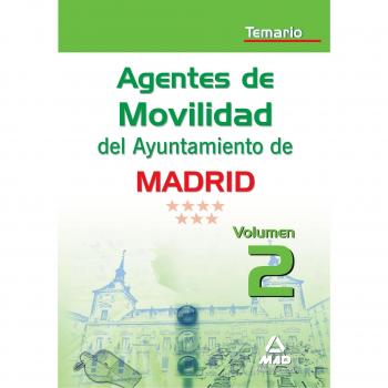 Agentes de movilidad del ayuntamiento de madrid. Temario volumen ii (Tapa blanda).