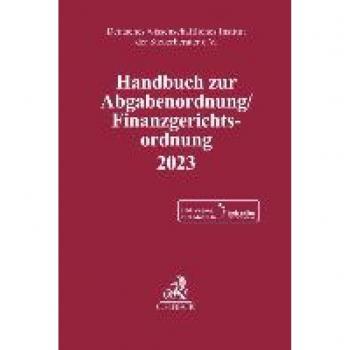 Deutsches wissenschaftliches Institut der Steuerberater e.V. Handbuch Zur Abgabenordnung / Finanzgerichtsordnung 2023: Handbuch Des Steuerlichen Verwaltungs