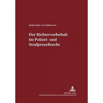 Der Richtervorbehalt im Polizei