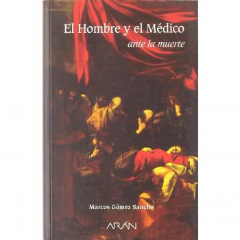 El Hombre y el M‚dico ante la muerte