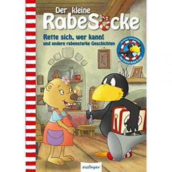 Der kleine Rabe Socke: Rette sich, wer kann! und andere rabenstarke Geschichten