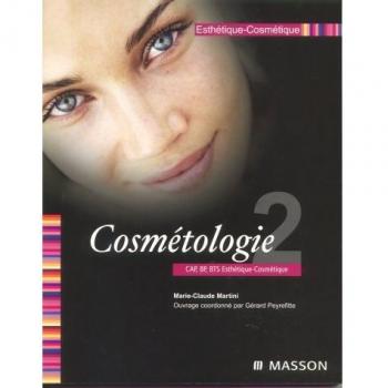 Esthétique-cosmétique, tome 2 : Cosmétologie CAP, BEP, BTS Esthétique-cosmétique (Cahier d'Esthet)