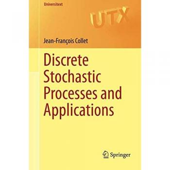 Discrete Stochastic Processes and Applications (Universitext)