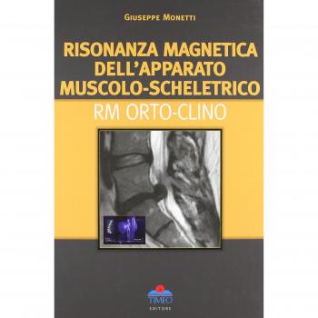 Risonanza magnetica dell'apparato muscolo-scheletrico orto-climo. RM orto-clino