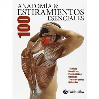 Anatomía 100 estiramientos esenciales (Color) (Tapa blanda).
