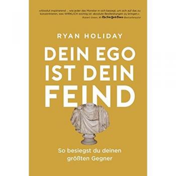 Dein Ego ist dein Feind