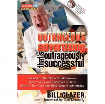 Outrageous Advertising That's Outrageously Successful