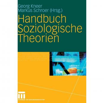 Handbuch Soziologische Theorien
